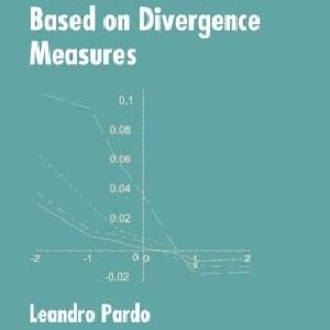 Statistical Inference Based on Divergence Measures - Hardback Discount Newest