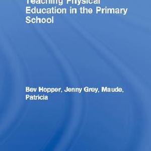 Teaching Physical Education in the Primary School - Hardback Online Online Original