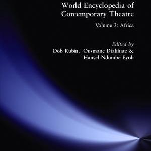 World Encyclopedia of Contemporary Theatre - Hardback Professional Online