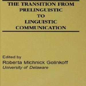 Transition From Prelinguistic To Linguistic Communication - Hardback Sale Good Selling