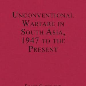 Unconventional Warfare in South Asia, 1947 to the Present - Hardback For Sale Finishline