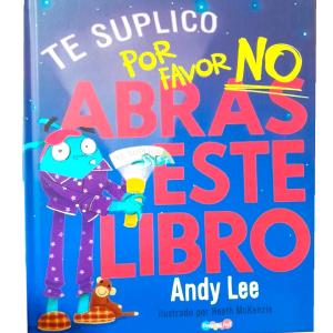 Te Suplico Por Favor NO Abras Este Libro Clearance Inexpensive