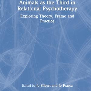 Animals as the Third in Relational Psychotherapy - Hardback Buy Cheap With Credit Card