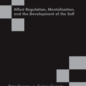 Affect Regulation, Mentalization and the Development of the Self - Hardback Buy Cheap Excellent