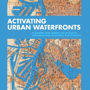 Activating Urban Waterfronts - Hardback Wide Range Of Online