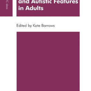Autism in Childhood and Autistic Features in Adults - Hardback Outlet For Nice