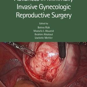 Advances in Minimally Invasive Gynecologic Reproductive Surgery Outlet Genuine