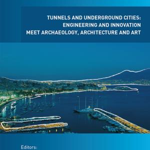 Tunnels and Underground Cities. Engineering and Innovation Meet Archaeology, Architecture and Art Fake Cheap Online