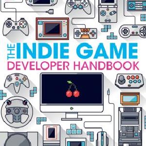 Indie Game Developer Handbook Sale Free Shipping