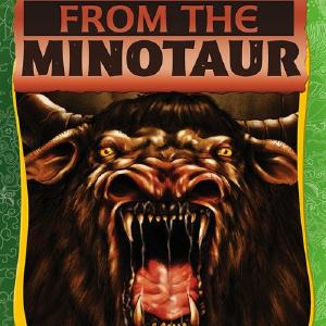 Escape from the Minotaur Huge Surprise