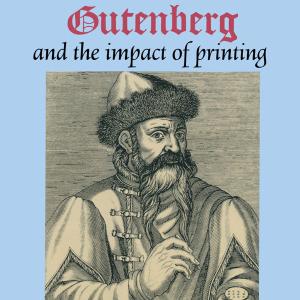 Gutenberg and the Impact of Printing Cheap Buy