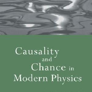 Causality and Chance in Modern Physics Fake Cheap Online