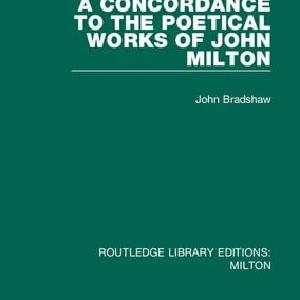 Concordance to the Poetical Works of John Milton Cheap Exclusive
