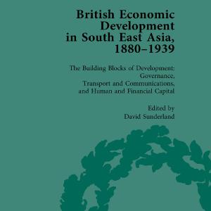 British Economic Development in South East Asia, 1880-1939, Volume 3 Discount The Cheapest