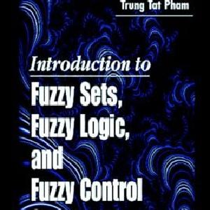 Introduction to Fuzzy Sets, Fuzzy Logic, and Fuzzy Control Systems Perfect