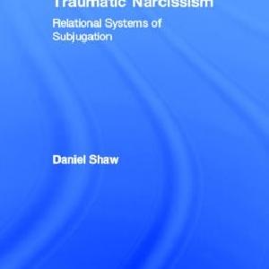 Traumatic Narcissism - Hardback How Much Sale Online