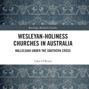 Wesleyan-Holiness Churches in Australia - Paperback / softback Outlet Find Great