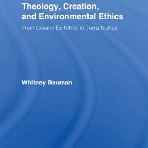 Theology, Creation, and Environmental Ethics - Hardback Buy Online