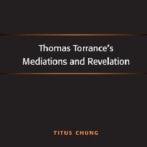 Thomas Torrance's Mediations and Revelation - Paperback / softback Free Shipping Get To Buy