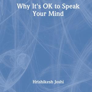 Why It's OK to Speak Your Mind - Hardback Sale Best Pices
