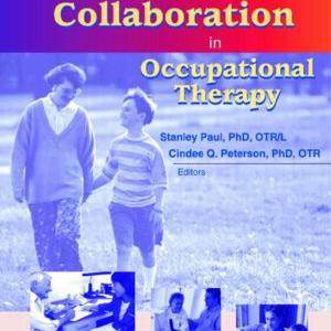 Interprofessional Collaboration in Occupational Therapy View Cheap Pice