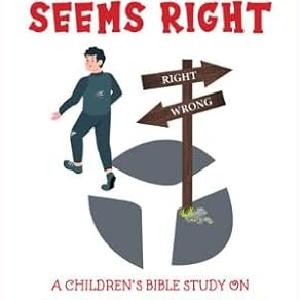 When Wrong Seems Right: A Children Bible Study on Making Good Choices Deals Cheap Online