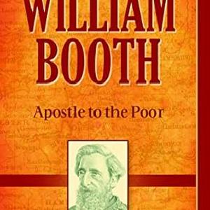 William Booth: Apostle to the Poor Choice Online