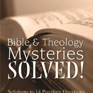 Bible & Theology Mysteries Solved! For Sale Free Shipping