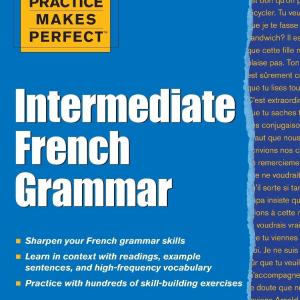 Practice Makes Perfect: Intermediate French Grammar Cheapest Pice Cheap Online
