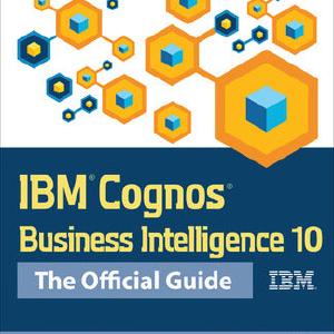 IBM Cognos Business Intelligence 10: The Official Guide Discount Get To Buy