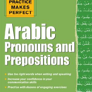 Practice Makes Perfect Arabic Pronouns and Prepositions Cheap Footlocker