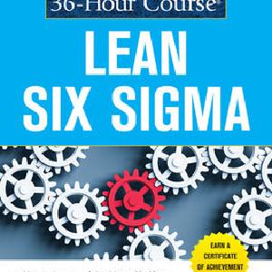 The McGraw-Hill 36-Hour Course: Lean Six Sigma Buy Cheap For Cheap