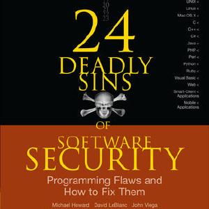 24 Deadly Sins of Software Security: Programming Flaws and How to Fix Them Sale Manchester