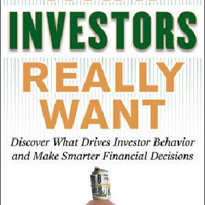 What Investors Really Want: Know What Drives Investor Behavior and Make Smarter Financial Decisions 2025 Sale Online