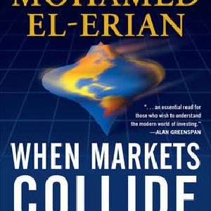 When Markets Collide: Investment Strategies for the Age of Global Economic Change Best Place To Buy