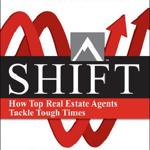 SHIFT:  How Top Real Estate Agents Tackle Tough Times (PAPERBACK) Clearance Newest