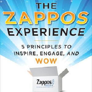 The Zappos Experience: 5 Principles to Inspire, Engage, and WOW Free Shipping Recommend