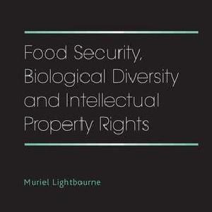 Food Security, Biological Diversity and Intellectual Property Rights Tumblr Cheap Pice