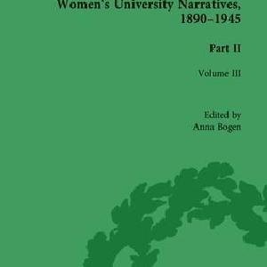 Women's University Narratives, 1890-1945, Part II Vol 3 Clearance Visit New