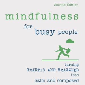 Mindfulness for Busy People Cheap Sale
