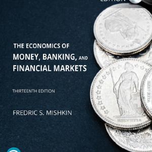 Economics of Money, Banking and Financial Markets, The, Global Edition Clearance Great Deals