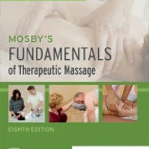 Mosby's Fundamentals of Therapeutic Massage Outlet 2025 New