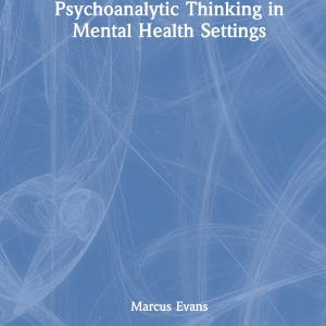 Psychoanalytic Thinking in Mental Health Settings - Hardback Discount From China