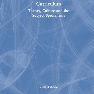 Curriculum: Theory, Culture and the Subject Specialisms - Hardback Real For Sale