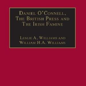 Daniel O'Connell, The British Press and The Irish Famine - Hardback View For Sale