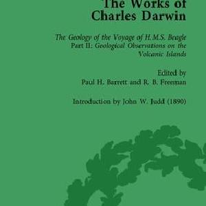 Works of Charles Darwin: Vol 8: Geological Observations on the Volcanic Islands Visited during the Voyage of HMS Beagle (1844) [with the Critical Introduction by J.W. Judd, 1890] With Paypal Sale Online