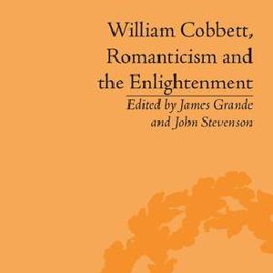 William Cobbett, Romanticism and the Enlightenment Find Great Cheap Online