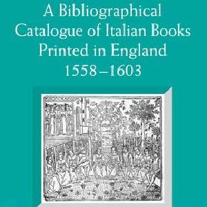 Bibliographical Catalogue of Italian Books Printed in England 15581603 Discount View