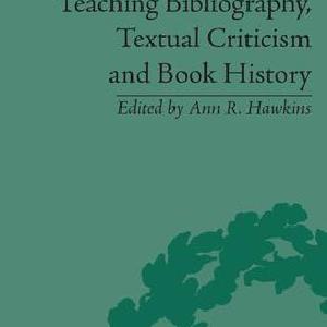 Teaching Bibliography, Textual Criticism and Book History Cheap Sale Supply
