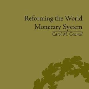 Reforming the World Monetary System Finishline For Sale